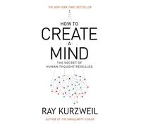 How to Create a Mind: The Secret of Human Thought Revealed