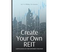 How to Create Your Own REIT within a REIT: a.k.a. the DownREIT