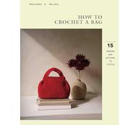 How to Crochet a Bag: 15 Modern Bags Designs to Stitch