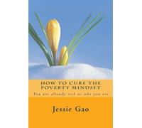 How to cure the poverty mindset: You are already rich as who you are