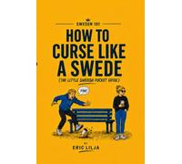 HOW TO CURSE LIKE A SWEDE: The Little Swedish Pocket Guide
