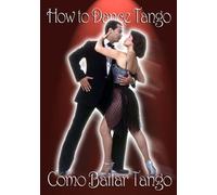 How to Dance Tango - Como Bailar Tango