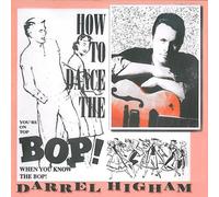 How To Dance The Bop by Darrel Higham (2010) Audio CD