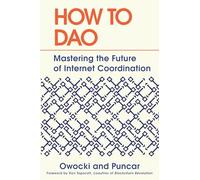 Kevin Owocki Puncar How to DAO (Copertina rigida)