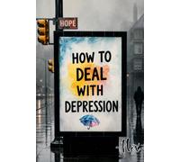 How to Deal with Depression
