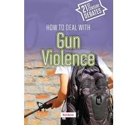 How to Deal With Gun Violence