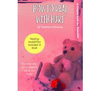 How to Deal with Hurt: A trauma book for dummies