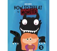 How to defeat the monster