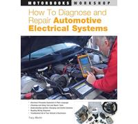 How to Diagnose And Repair Automotive Electrical Systems