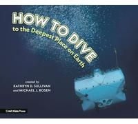 How to Dive to the Deepest Place on Earth