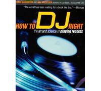 [(How to DJ Right: The Art and Science of Playing Records )] [Author: Frank Broughton] [Jul-2003]