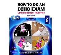 How to Do An Echo Exam: Third Edition