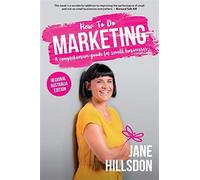 How to do marketing: a comprehensive guide for small business (regional au...