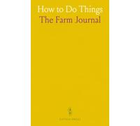 How to Do Things: The Farm Journal