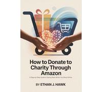 How to Donate to Charity Through Amazon: A Step-by-Step Guide to Giving Back While You Shop Online