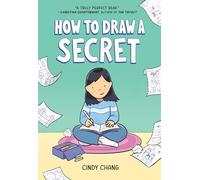 How to Draw a Secret: A Graphic Novel