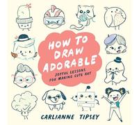 Carlianne Tipsey How to Draw Adorable (Tascabile) (PRESALE 05/06/2025)