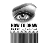 How to Draw an Eye: Step-by-Step Drawing Tutorial, Shading Techniques