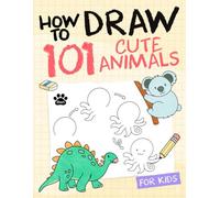How To Draw Animals For Kids: Simple And Easy Drawing Book To Learn How To Draw Dog Cat Lion Elephant Dolphine and More Step By Step For Kids