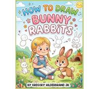 How to Draw Bunny Rabbits
