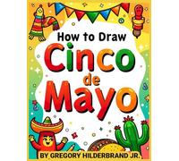 How to Draw Cinco de Mayo: 4 Easy Drawing Steps