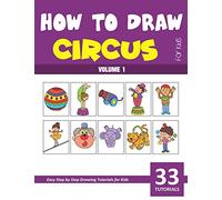 How to Draw Circus for Kids - Volume 1