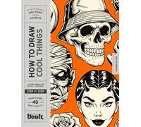 How to Draw Cool Things: An Adult Step-by-Step Drawing Guide