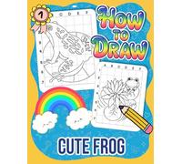 How to Draw Cute Frog: Grid Copy Drawing for Kids and Beginners Featuring Adorable Frogs