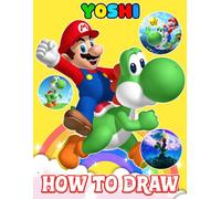 How To Draw Cute Yos-hi's for Kids, Teens & Adults: Easy Step-by-Step, Drawing Guide for Beginners (Easy Drawing for Kids), Great Gifts For Adults To Chill, Unwind, And Relieve Stress