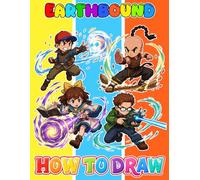 How To Draw Earth-Bound: Draw and Coloring Book | Learn How to Draw Cute Character Step-by-Step For Beginners Ages 4-8, 9-12 Girls, Boys, Teens and Adults