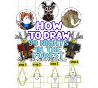 How to Draw: Easy Step by Step Drawing 99 Nights in the Forest Book for Beginners Teens Kids Boys Girls Ages 4-8 8-12