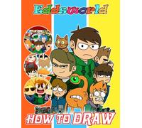 How to Draw Edd-sworld's + Coloring Pages: Learn How to Draw Step-by-Step For Beginners Ages 4-8, 9-12, Draw and Color Book For Kids, Great Gifts For Any Occasion in Work Office, Home, School...