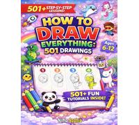 How to draw Everything 501: step-by-step drawings of animals, food, vehicles, and more to draw anything and create your own art.