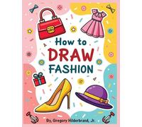 How to Draw Fashion