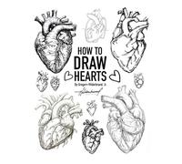 How to Draw Hearts: Mastering the Art of Drawing Hearts