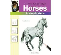How to Draw: Horses: In Simple Steps
