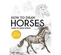 How to Draw Horses: Learn to Draw Horses with a Step by Step Instructions