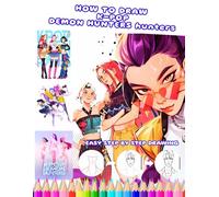 How To Draw K-POP Demon Hunters: Step-by-Step Drawing Book for Kids, Teens & Beginners - Learn to Sketch Epic K-Pop Style Demon Warriors!