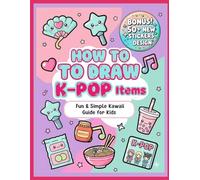 How to Draw K-Pop Items: Fun & Simple Kawaii Guide for Kids