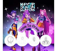 How to Draw K-Pop’s De-mons Hunters : Easy Step-by-Step Art Guide Tutorial Book - Beginner-Friendly: Iconic Scenes, HUNTR/X & Saja Boys Characters Anime Drawing For Kids Teens Adults & K-Pop Fans