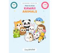 How to Draw Kawaii Animals: 100 Easy Step-by-Step Drawings - With Grids and Scenes to Colour In