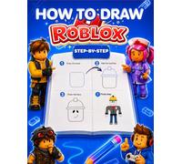 How To Draw: Learn To Draw And Coloring Your Favorite Characters