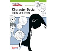 How To Draw Manga: Character Design - Tipps und Tricks