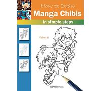 How to Draw: Manga Chibis: In Simple Steps