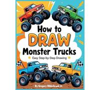 How to Draw Monster Trucks: 4 Easy Drawing Steps