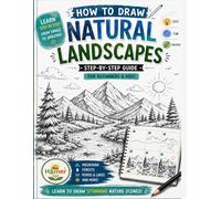 How to Draw Natural Landscapes : A Step-by-Step Guide for Beginners and Kids.