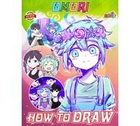 How To Draw Omori and Cute Character Coloring Book: Deluxe Edition Learn to Draw and Coloring book All Characters for Kids, Boys, Girls, Ages 8-12 ... Gift For Any Occasion in Work Office, Home,