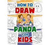 How to Draw Panda: Sketch and Color Pandas with Easy Grid Copy Techniques for Young Artists