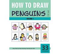 How to Draw Penguins for Kids - Volume 1