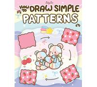 How to Draw Simple Patterns: A Cute and Easy Step-by-Step Guide for Relaxing Pra